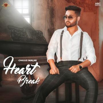 download Heart-Break- Onkar Malhi mp3